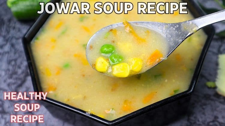 Healthy Jowar Soup for Weight Loss recipe